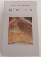 Signums svenska kulturhistoria. Medeltiden