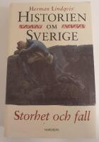 Historien om Sverige. Storhet och fall