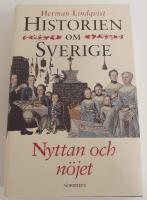 Historien om Sverige. Nyttan och n&ouml;jet