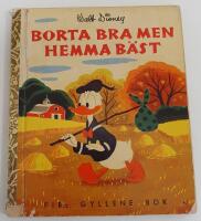 Borta bra men hemma b&auml;st (Kalle Anka) / FIB:s gyllene bok nr 42