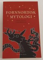 Fornnordisk mytologi enligt Eddans l&auml;rdomsdikter