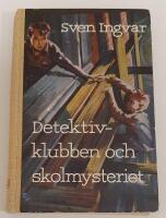 Detektivklubben och skolmysteriet