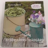 Nyb&ouml;rjarens lata tr&auml;dg&aring;rd : de b&auml;sta odlingstipsen