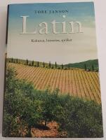 Latin : kulturen, historien, spr&aring;ket