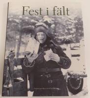 Fest i f&auml;lt : menyer fr&aring;n krigshistoriens sk&aring;deplatser