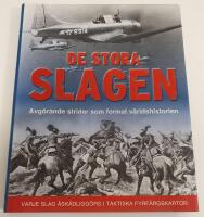 De stora slagen : avg&ouml;rande strider som format v&auml;rldshistorien