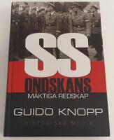 SS : ondskans m&auml;ktiga redskap