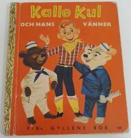 Kalle Kul och hans v&auml;nner / FIB:s gyllene bok nr 102