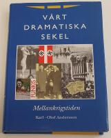 V&aring;rt dramatiska sekel - Mellankrigstiden / Del 2