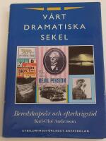 V&aring;rt dramatiska sekel - Beredskapstid och efterkrigstid / Del 3