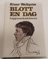 Blott en dag - [lappmarksdoktorn]