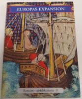 Bonniers v&auml;rldshistoria nr 9 / Europas expansion