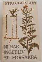 Ni har inget liv att f&ouml;rs&auml;kra - roman
