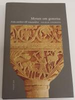 Myten om goterna - fr&aring;n antiken till romantiken
