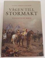 V&auml;gen till stormakt - Vasa&auml;ttens krig