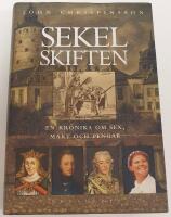 Sekelskiften - en kr&ouml;nika om sex, makt och pengar