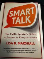 Smart talk - the public speaker's guide to success in every situation