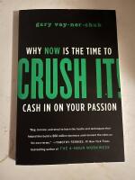 Crush it! why now is the time to cash in on your passion