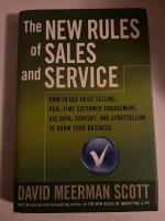 The New Rules of Sales and Service: How to Use Agile Selling, Real-Time Cus