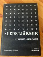 Ledstj&auml;rnor : 57 kvinnor om ledarskap