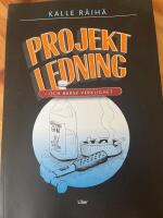 Projektledning och barsk verklighet