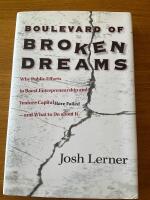 Boulevard of broken dreams : why public efforts to boost entrepreneurship and venture capital have failed--and what to do about it