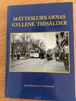 M&auml;tteslurkarnas gyllene tids&aring;lder