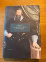 Kanslern : Axel Oxenstierna i sin tid del 1