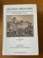 Sk&aring;nes ortnamn. Serie A. Bebyggelsenamn. Del 12. Luggude h&auml;rad med H&ouml;gan&auml;s stad. Helsingborgs stad.