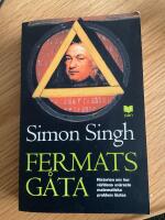 Fermats g&aring;ta : s&aring; l&ouml;stes v&auml;rldens sv&aring;raste matematiska problem