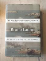 An inquiry into modes of existence : an anthropology of the moderns