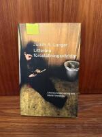 Litter&auml;ra f&ouml;rest&auml;llningsv&auml;rldar : litteraturundervisning och litter&auml;r f&ouml;rst&aring;else