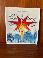 Celebrating the Swedish way : traditions and festivities