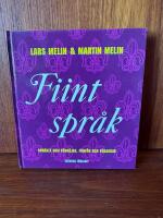 Fiint spr&aring;k : spr&aring;ket som f&ouml;rh&ouml;jer, f&ouml;rf&ouml;r och f&ouml;rargar