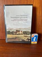 Vetenskapen i Provinsen : om Baronerna Gyllenstierna p&aring; Krapperup och Amat&ouml;