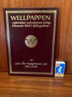 Wellpappen - m&auml;nniskor och minnen kring F&ouml;renade Well i Billingsfors