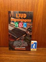 Ljudinspelningens ABC : [ljud- och musikteknik, mikrofontyper, mikrofonteknik ...]