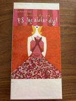 PS. Jag &auml;lskar dig!