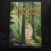 &Auml;lvor, troll och talande tr&auml;d