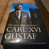 Carl XVI Gustaf : den motvillige monarken
