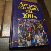 Att leva och verka till 100% eller De 7 goda vanorna