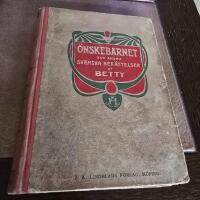 &ouml;nskebarnet ochbandra svenska ber&auml;ttelse af Betty