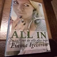 All in : n&auml;r livet &auml;r allt eller inget