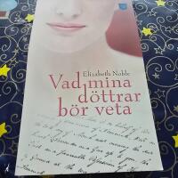 Vad mina d&ouml;ttrar b&ouml;r veta