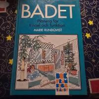 Badet : planera f&ouml;r trivsel och funktion