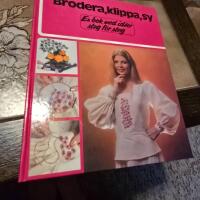 Brodera, klippa, sy : En bok med id&eacute;er steg f&ouml;r steg