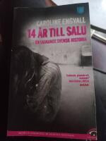 14 &aring;r till salu : en skakande svensk historia