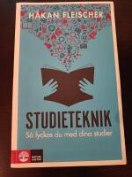 Studieteknik : s&aring; lyckas du med dina studier