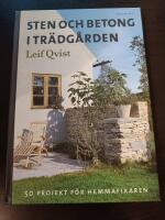 Sten och betong i tr&auml;dg&aring;rden : 50 projekt f&ouml;r hemmafixaren