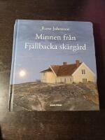 Minnen fr&aring;n Fj&auml;llbacka sk&auml;rg&aring;rd